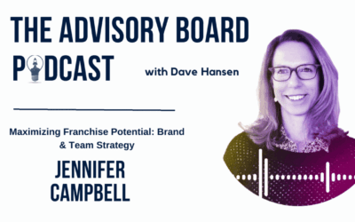 Maximizing Franchise Potential: Expert Tips from Jennifer Campbell on the Advisory Board Podcast