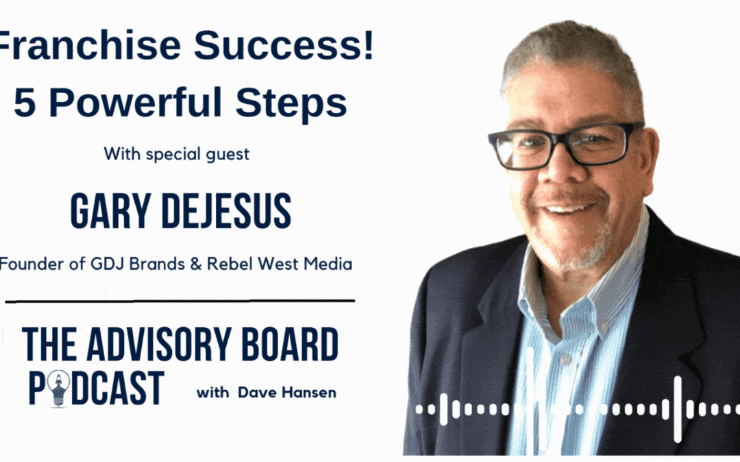 5 Powerful Stages to Building a Franchise Brand That Lasts: Insights from Gary De Jesus