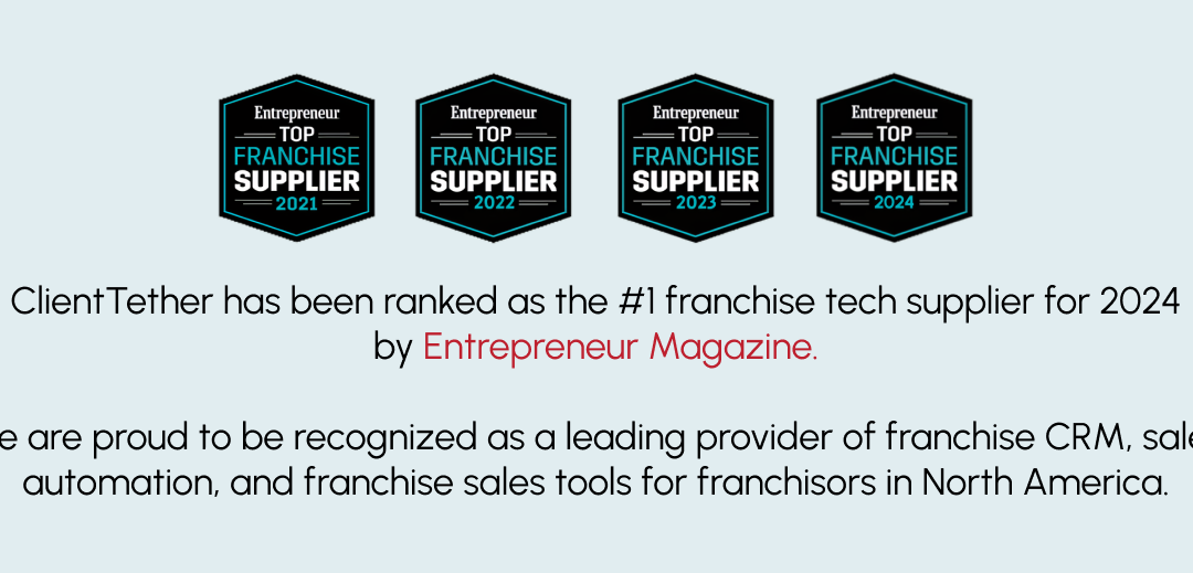 ClientTether Named #1 Franchise Tech Supplier for 2024 by Entrepreneur Magazine