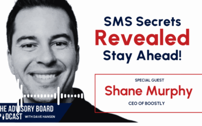 Mastering SMS Marketing: Insights from Shane Murphy on Advisory Board Podcast