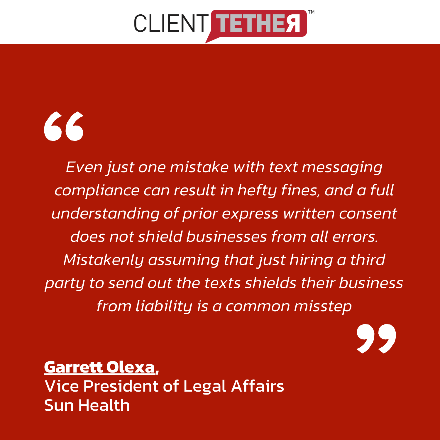 Quote from Garrett Olexa, Vice President of Legal Affairs Sun Health 