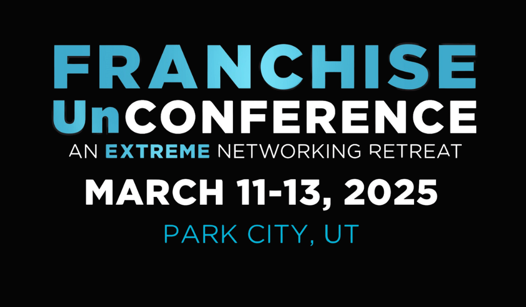Franchise Unconference 2025: Your Essential Pre-Event Guide