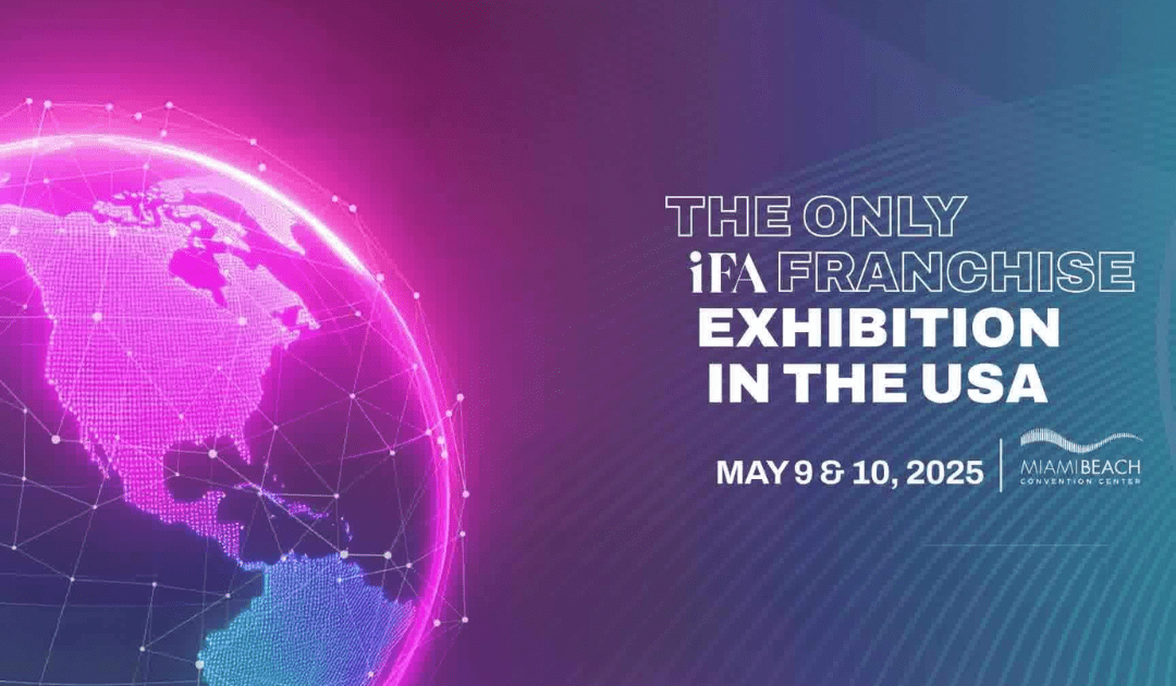 IFA World Franchise Show 2025: Where Global Growth Begins