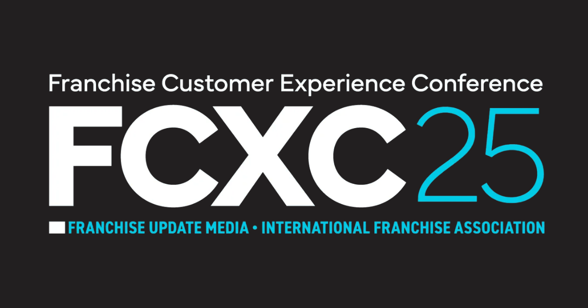 This Franchise Convention is About Your Customers: Franchise Customer Experience Conference 2025 (FCXC)