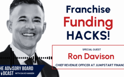 How to Fund Your Franchise: Top Creative Financing Strategies with JumpStart Finance’s Ron Davison on the Advisory Board Podcast