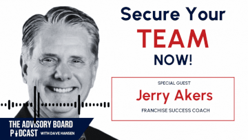 Why Every Franchise Needs a Growth and Exit Plan NOW! Insights from ZDynamix’s Jerry Akers on The Advisory Board Podcast