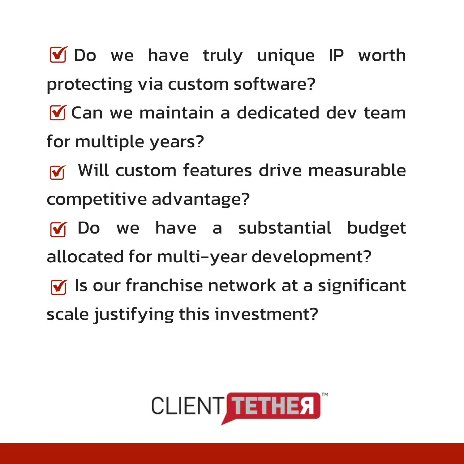 Checklist graphic asking key questions before building a custom CRM, including whether the company has unique IP to protect, the ability to maintain a long-term development team, measurable competitive advantage from custom features, budget for multi-year development, and franchise network scale.
