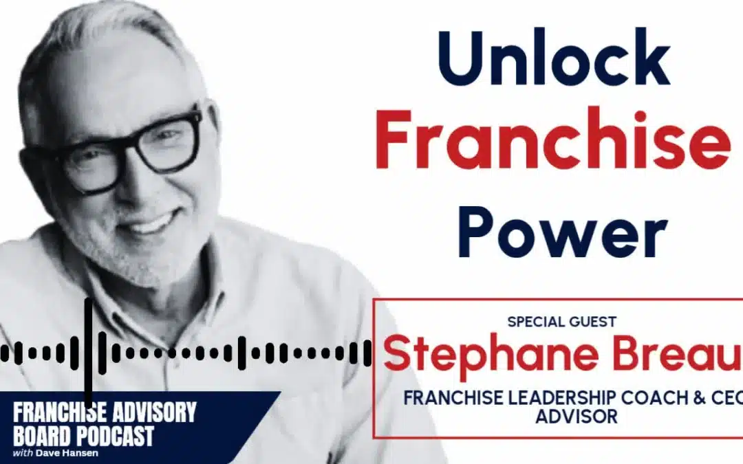 Franchise Leadership as a Strategy: Transforming Franchisees into Leaders